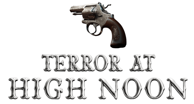 Terror at High Noon